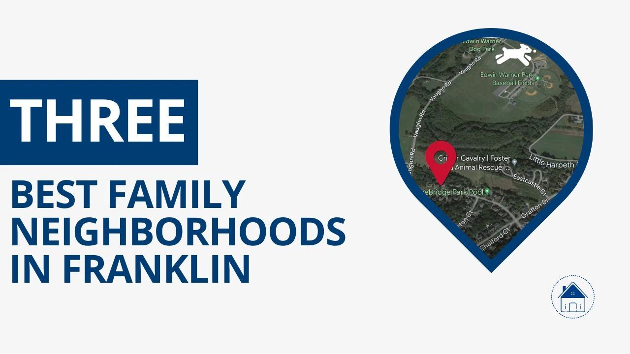3 Best Family Neighborhoods in Franklin Tennessee